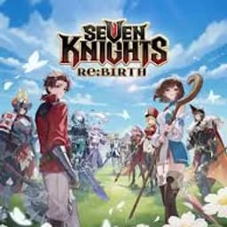 Seven Knights Re:BIRTH